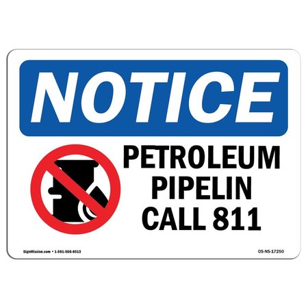 SIGNMISSION OSHA Sign, 7" H, 10" W, Rigid Plastic, Petroleum Pipeline Call 811 Sign With Symbol, Landscape OS-NS-P-710-L-17250